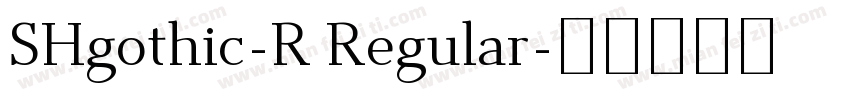 SHgothic-R Regular字体转换